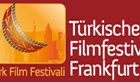 <b>Türkisches Film Festival Frankfurt</b>
