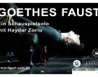<b>GOETHES FAUST - Ein Schauspielsolo mit Haydar Zorlu</b>